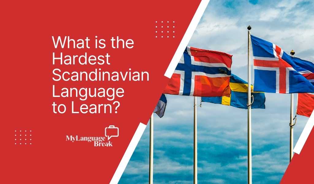 Easiest Scandinavian Language To Learn For English Speakers