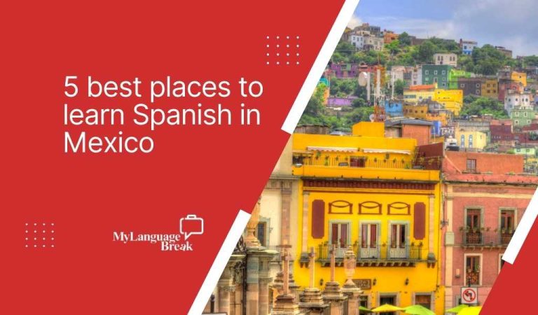 5 best places to learn Spanish in Mexico