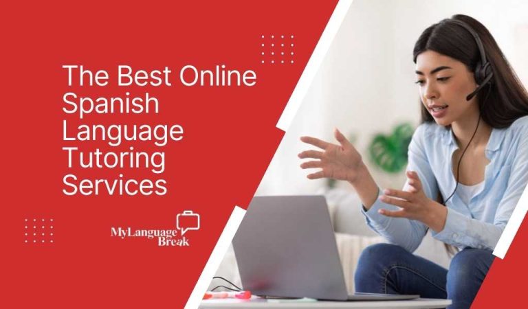 The Best Online Spanish Language Tutoring Services