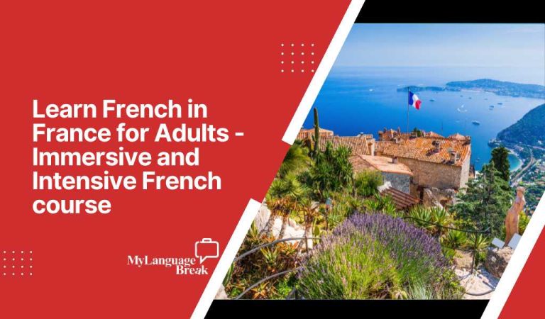 Learn French in France for Adults – Immersive and Intensive French course