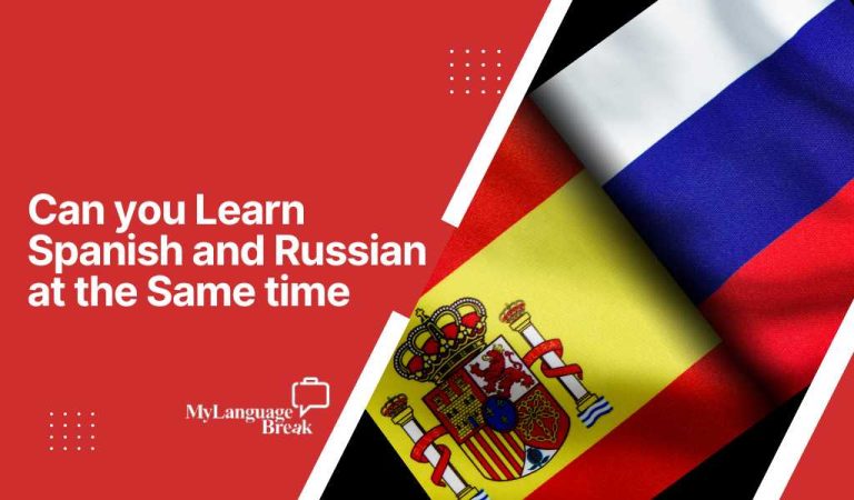 Can you Learn Spanish and Russian at the same time